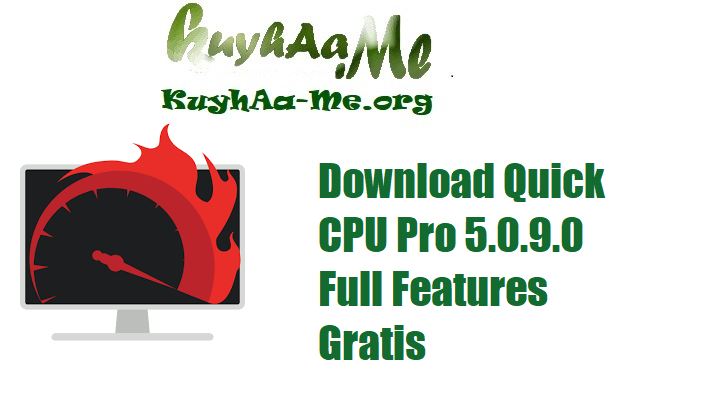Download Quick CPU Pro 5.0.9.0 Full Features Gratis