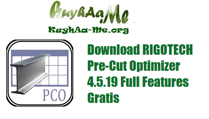 Download RIGOTECH Pre-Cut Optimizer 4.5.19 Full Features Gratis 