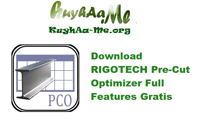 Download RIGOTECH Pre-Cut Optimizer 4.6.24 Full Features Gratis 