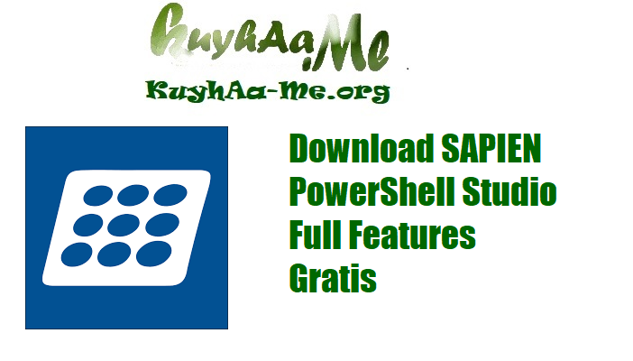 Download SAPIEN PowerShell Studio Full Features Gratis