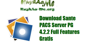 Download Sante PACS Server PG 4.2.2 Full Features Gratis 