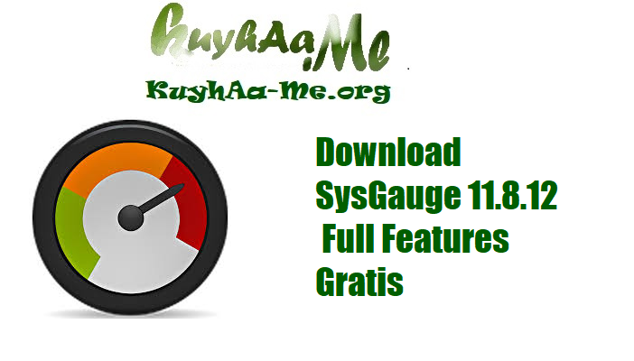 Download SysGauge 11.8.12 Full Features Gratis