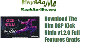 Download The Him DSP Kick Ninja v1.2.0 Full Features Gratis 