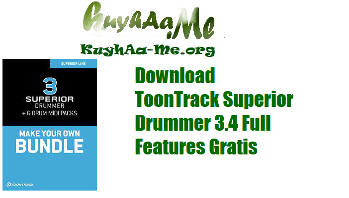 Download ToonTrack Superior Drummer 3.4 Full Features Gratis