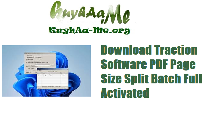 Download Traction Software PDF Page Size Split Batch Full Activated