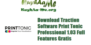 Download Traction Software Print Tonic Professional 1.03 Full Features Gratis 