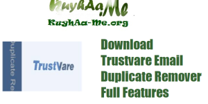 Download Trustvare Email Duplicate Remover Full Features Gratis 