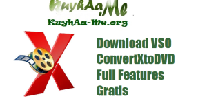 Download VSO ConvertXtoDVD 7.5.0.131 Full Features Gratis 