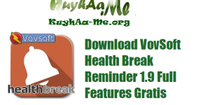 Download VovSoft Health Break Reminder 1.9 Full Features Gratis 