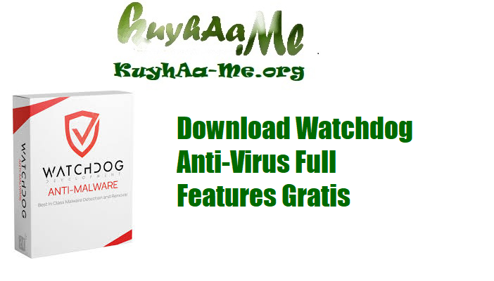 Download Watchdog Anti-Virus Full Features Gratis
