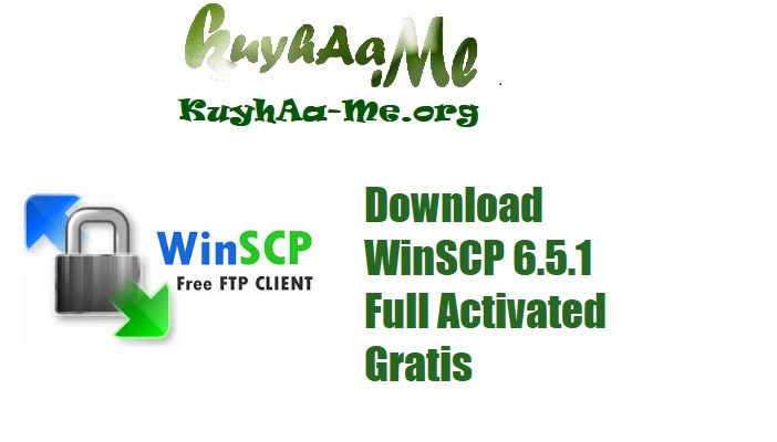 Download WinSCP 6.5.1 Full Activated Gratis 