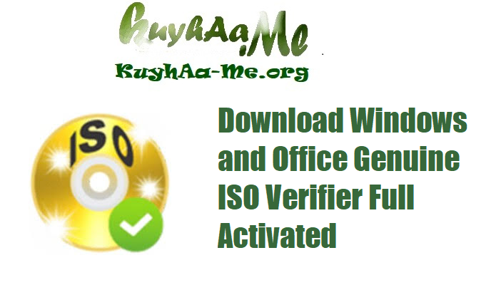 Download Windows and Office Genuine ISO Verifier Full Activated 
