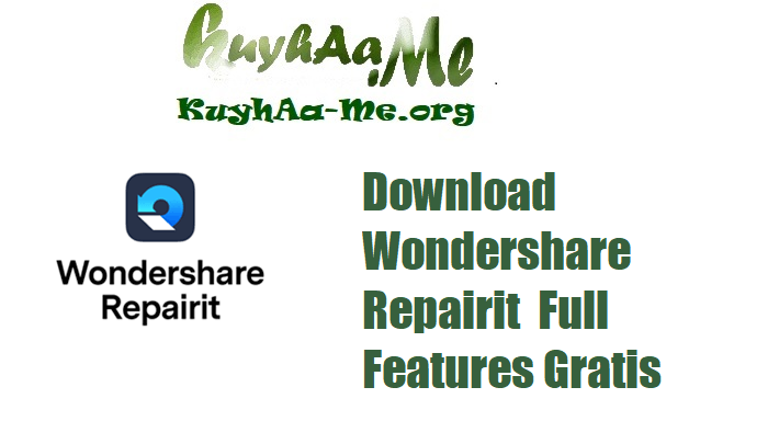 Download Wondershare Repairit 6.5.8.5  Full Features Gratis