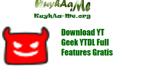 Download YT Geek YTDL Full Features Gratis