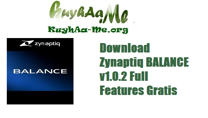 Download Zynaptiq BALANCE v1.0.2 Full Features Gratis 