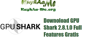 Downoload GPU Shark 2.8.1.0 Full Features Gratis