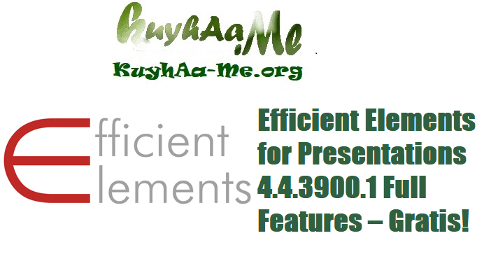 Efficient Elements for Presentations 4.4.3900.1 Full Features – Gratis!