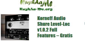 Korneff Audio Shure Level-Loc v1.0.2 Full Features – Gratis 