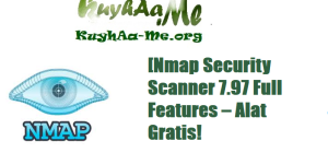 [Nmap Security Scanner 7.97 Full Features – Alat Gratis!