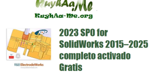 R&B ElectrodeWorks 2023 SP0 for SolidWorks 2015–2025 completo activado Gratis 