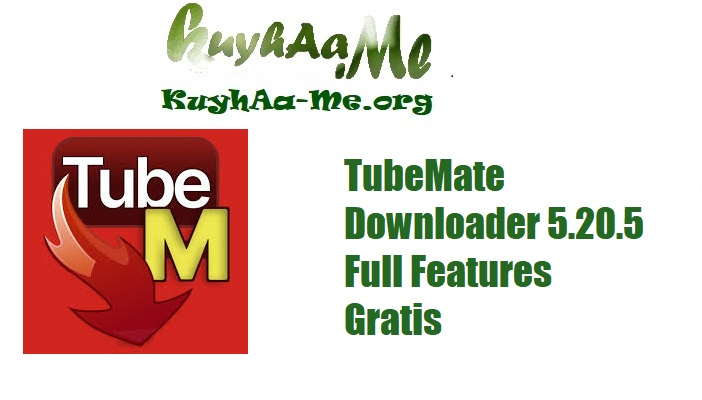 TubeMate Downloader 5.20.5 Full Features Gratis