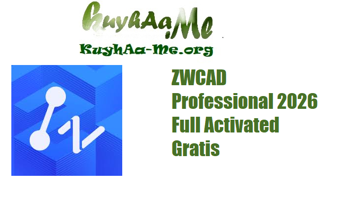 ZWCAD Professional 2026 Full Activated Gratis 