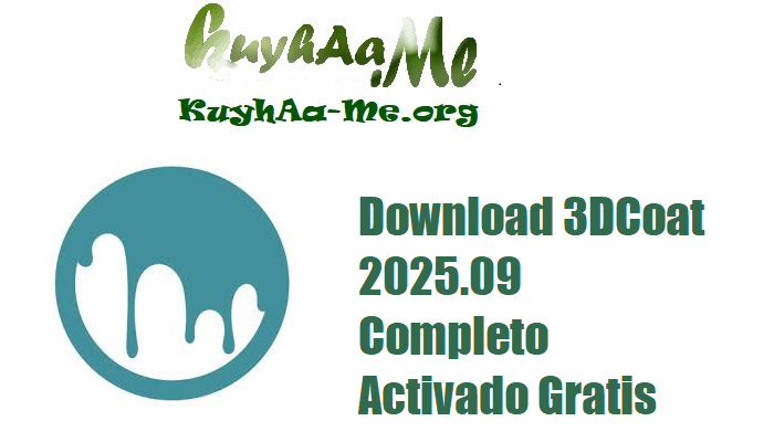 Download 3DCoat 2025.09 Completo Activado Gratis 