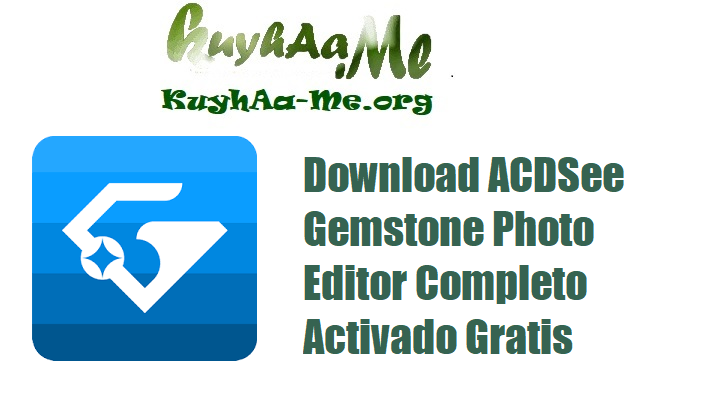 Download ACDSee Gemstone Photo Editor 15.0.0.1449 (x64) Completo Activado Gratis 