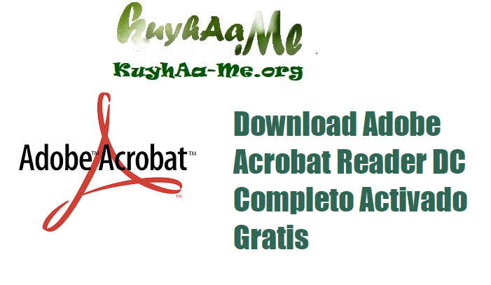 Download Adobe Acrobat Reader DC 2025.001.20521 (x64) Completo Activado Gratis