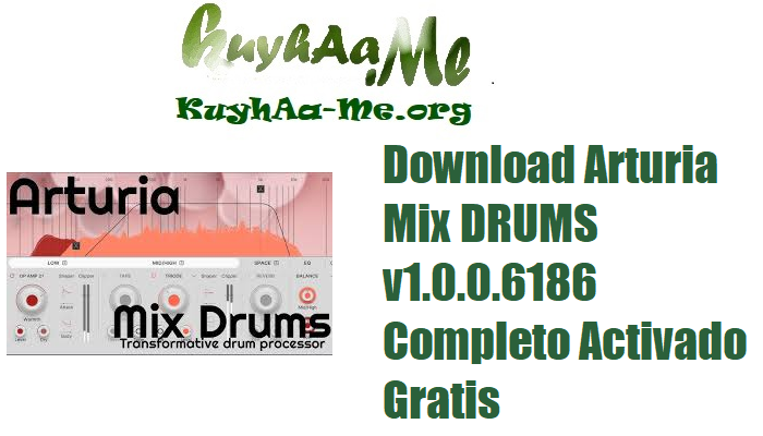Download Arturia Mix DRUMS v1.0.0.6186 Completo Activado Gratis 
