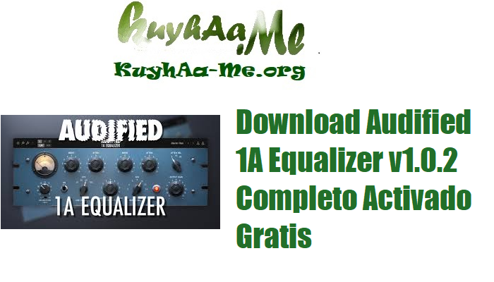Download Audified 1A Equalizer v1.0.2 Completo Activado Gratis 
