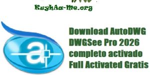 Download AutoDWG DWGSee Pro 2026 completo activado Full Activated Gratis