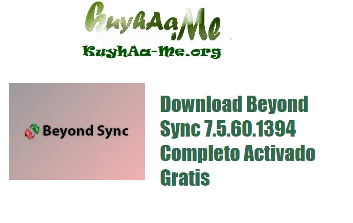 Download Beyond Sync 7.5.60.1394 Completo Activado Gratis