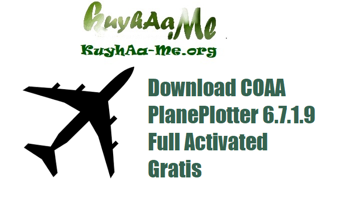 Download COAA PlanePlotter 6.7.1.9 Full Activated Gratis 
