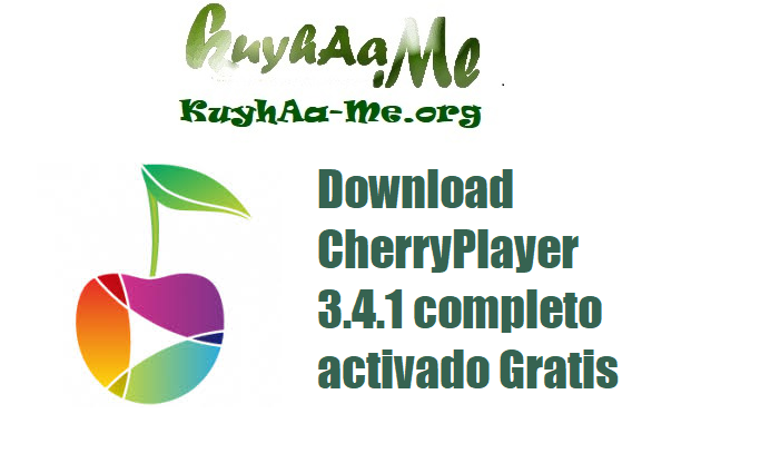 Download CherryPlayer 3.4.1 completo activado Gratis