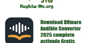 Download DRmare Audible Converter 2025 completo activado Gratis