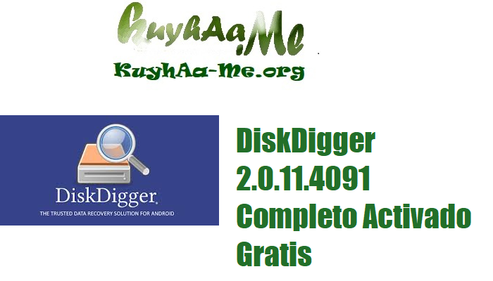 Download DiskDigger 2.0.11.4091 Completo Activado Gratis 
