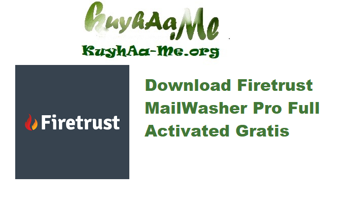 Download Firetrust MailWasher Pro 7.15.37 Full Activated Gratis