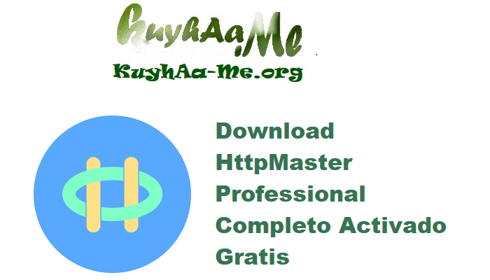 Download HttpMaster Professional 6.2.1 Completo Activado Gratis 