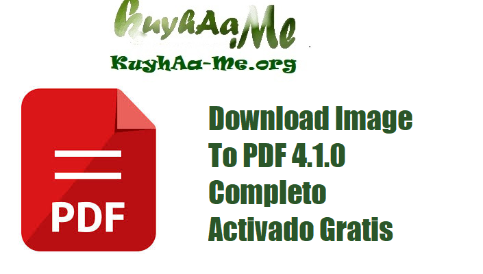 Download Image To PDF 4.1.0 Completo Activado Gratis 