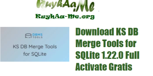 Download KS DB Merge Tools for SQLite 1.22.0 Full Activate Gratis