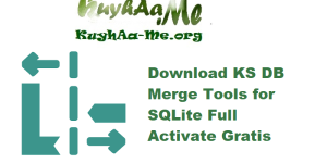 Download KS DB Merge Tools for SQLite 1.22.1 Full Activate Gratis