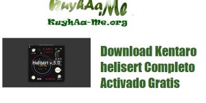 Download Kentaro helisert Completo Activado Gratis 