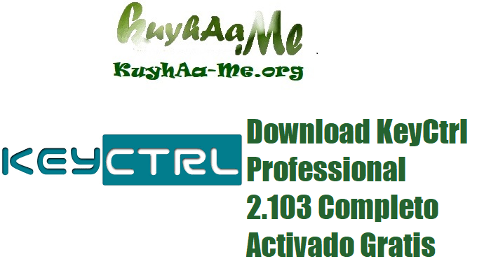 Download KeyCtrl Professional 2.103 Completo Activado Gratis 