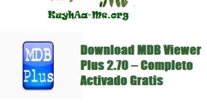 Download MDB Viewer Plus 2.70 – Completo Activado Gratis