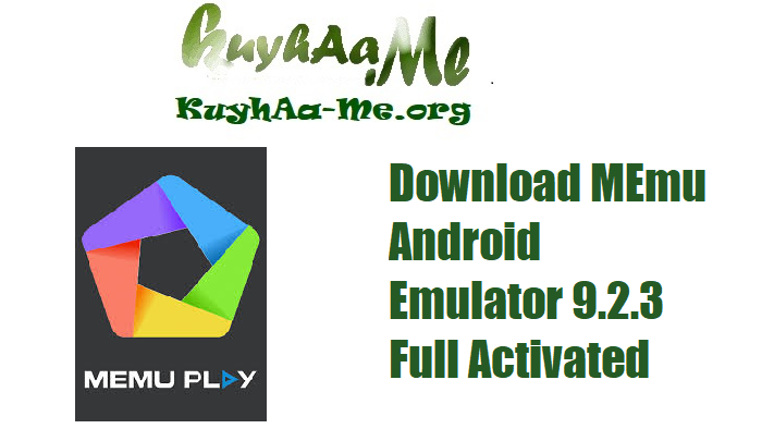 Download MEmu Android Emulator 9.2.3 Full Activated