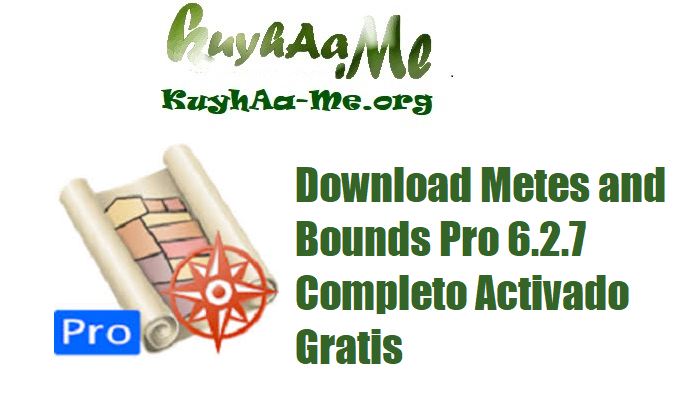 Download Metes and Bounds Pro 6.2.7 Completo Activado Gratis