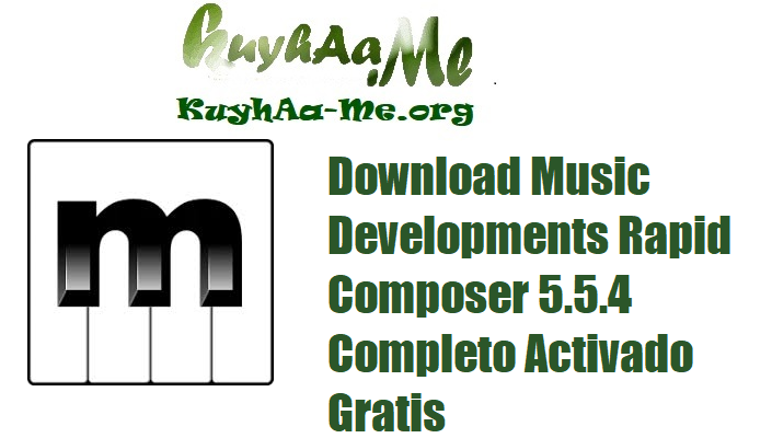 Download Music Developments Rapid Composer 5.5.4 Completo Activado Gratis 