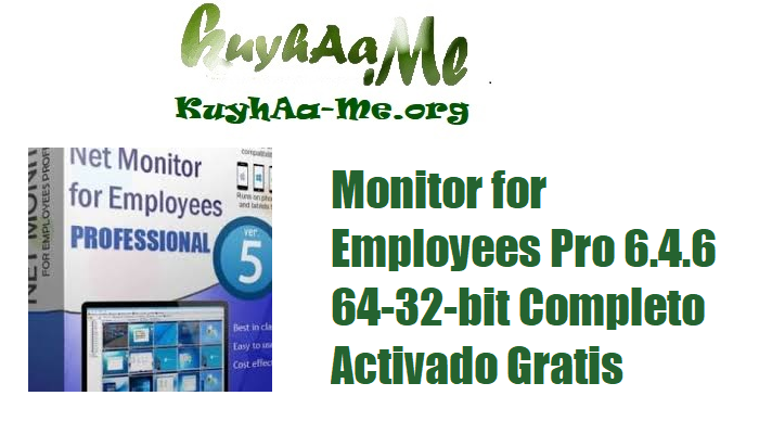 Download Net Monitor for Employees Pro 6.4.6 64-32-bit Completo Activado Gratis