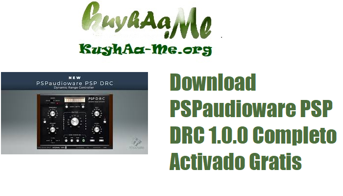 Download PSPaudioware PSP DRC 1.0.0 Completo Activado Gratis 